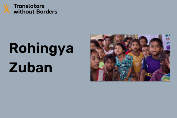 TWB’s Rohingya Zuban report