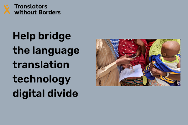 Help bridge the language translation technology digital divide
