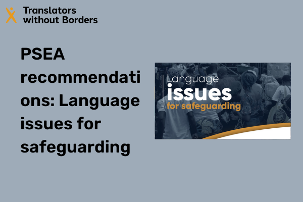 PSEA recommendations: Language issues for safeguarding