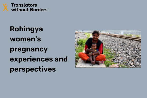 Rohingya women's pregnancy experiences and perspectives