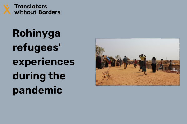 Rohinyga refugees' experiences during the pandemic