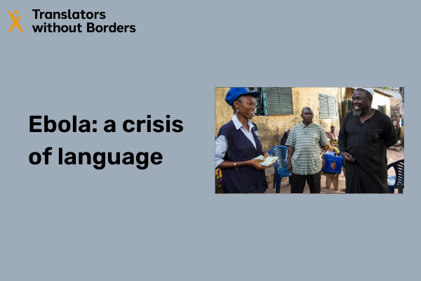 Ebola a crisis of language