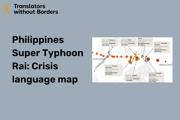 Philippines Super Typhoon Rai (“Odette”) – Crisis language map