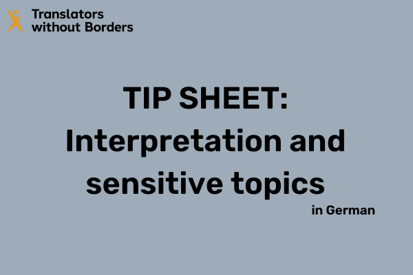 TIP SHEET Interpretation and sensitive topics in German
