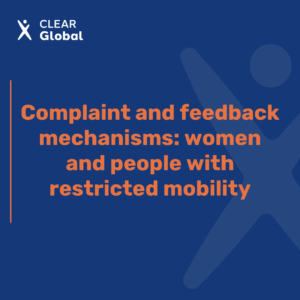Complaint and feedback mechanisms are missing the voices of women and people with restricted mobility