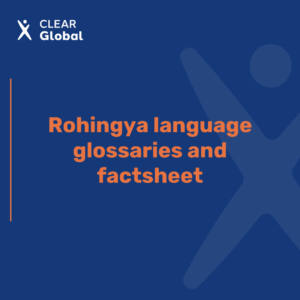 Rohingya language glossaries and factsheet